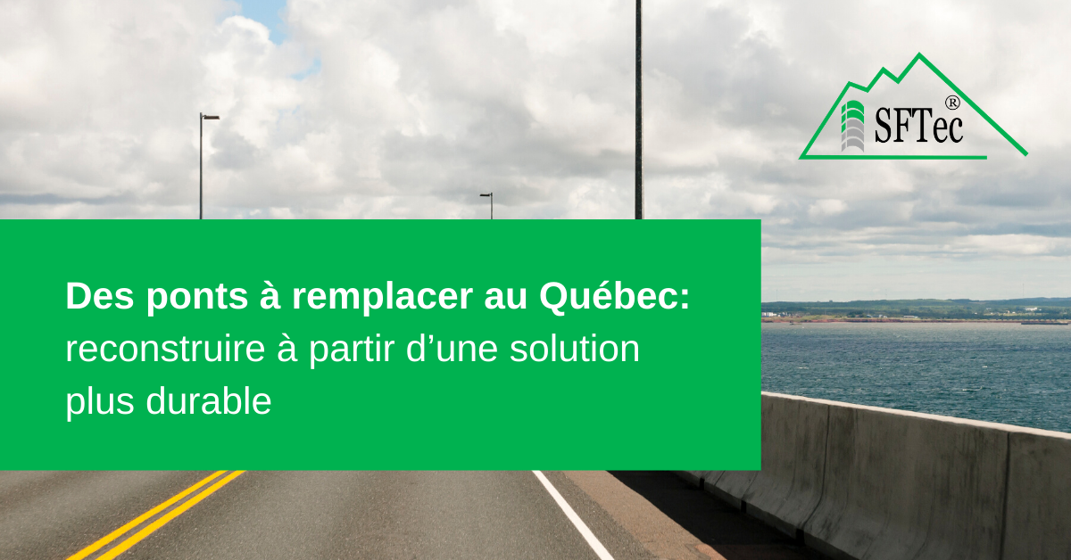 Des ponts à remplacer au Québec: reconstruire à partir d’une solution plus durable